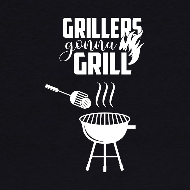 Grillers Gonna Grill by Fun Planet